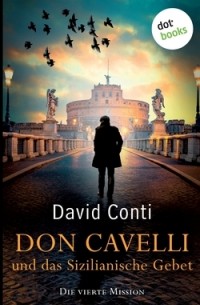 Дэвид Конти - Don Cavelli und das Sizilianische Gebet