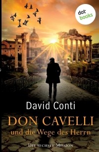 Дэвид Конти - Don Cavelli und die Wege des Herrn