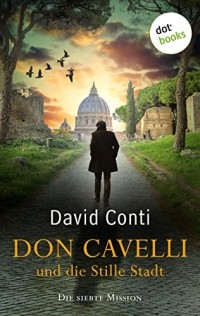 Дэвид Конти - Don Cavelli und die Stille Stadt