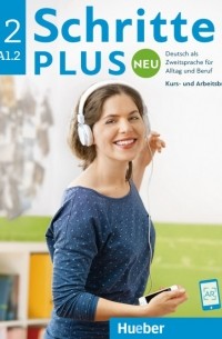  - Schritte PLUS 2 Niveau A1/2 Deutsch als Zweitsprache für Alltag und Beruf Kursbuch und Arbeitsbuch