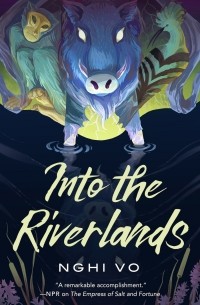 Нги Во - Into the Riverlands