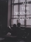 MsKingBean89 - All the young dudes (‘till the end)