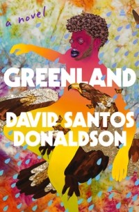 Дэвид Сантос Дональдсон - Greenland