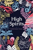 Камилла Гомера-Таварес - High Spirits