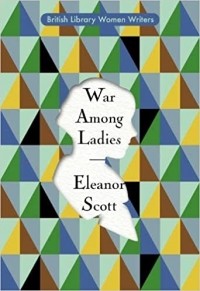 Eleanor Scott - War Among Ladies