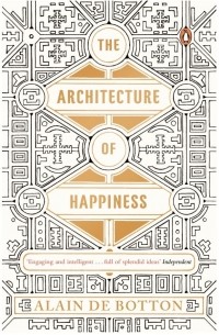 Ален Боттон - The architecture of happiness
