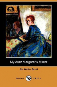 My Aunt Margaret’s Mirror