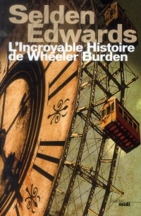 Селден Эдвардс - L'incroyable histoire de Wheeler Burden