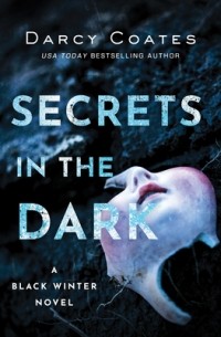 Дарси Коутс - Secrets in the Dark