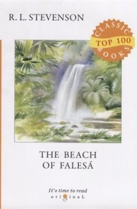 Роберт Льюис Стивенсон - The Beach of Falesa