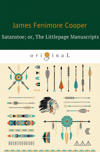 Satanstoe, or, The Littlepage Manuscripts