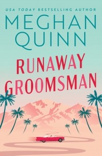 Меган Куин - Runaway Groomsman