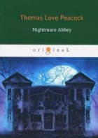 Томас Лав Пикок - Nightmare Abbey