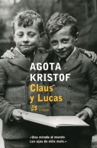 Агота Кристоф - Claus y Lucas