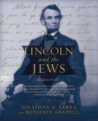  - Lincoln and the Jews: A History
