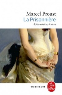 Марсель Пруст - La Prisonnière