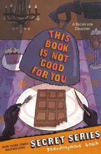 This Book Is Not Good For You