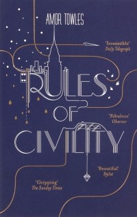 Amor Towles - Rules of Civility