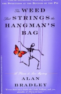 Алан Брэдли - The Weed That Strings the Hangman's Bag