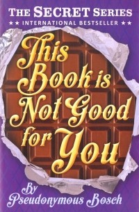 This Book is Not Good for You