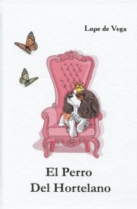 El Perro Del Hortelano