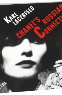 Karl Lagerfeld: Chanel's Russian Connection 