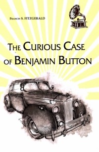 The Curious Case of Benjamin Button