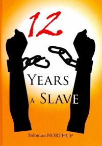 Соломон Нортап - 12 Years a Slave