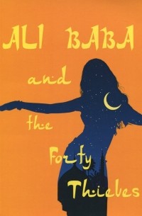 Ali Baba and the Forty Thieves