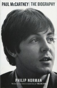 Филип Норман - Paul McCartney. The Biography