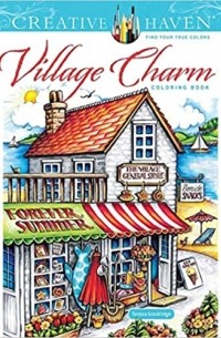 Тереза Гудридж - Creative Haven Village Charm Coloring Book