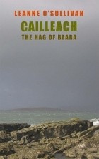 Leanne OSullivan - Cailleach: The Hag Of Beara