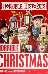 Терри Диэри - Horrible Histories: Horrible Christmas