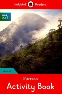 Ханна Фиш - BBC Earth. Forests Activity Book. Level 4