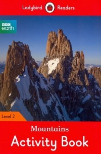 Ханна Фиш - BBC Earth. Mountains Activity Book. Level 2