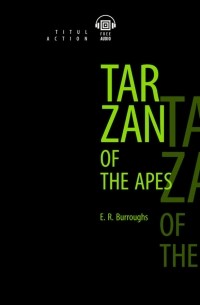 Эдгар Берроуз - Tarzan of the Apes
