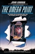 Джон Гриббин - The Omega Point