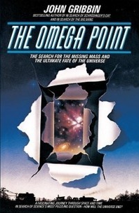 Джон Гриббин - The Omega Point