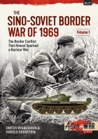 - The Sino-Soviet Border War of 1969. Volume 1: How a Nuclear War between the USSR and China almost started in 1969