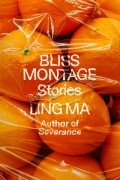 Ling Ma - Bliss Montage