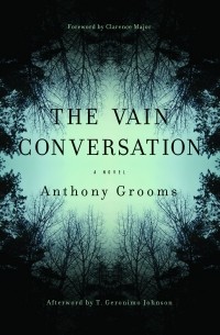 Энтони Грумс - The Vain Conversation