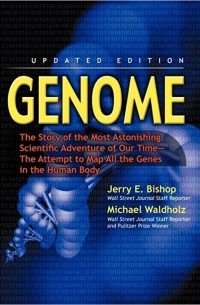  - Genome: The Story of the Most Astonishing Scientific Adventure of Our Time—the Attempt to Map All the Genes in the Human Body