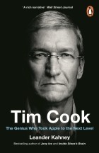 Линдер Кани - Tim Cook. The Genius Who Took Apple to the Next Level
