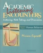 Miriam Espeseth - Academic Listening Encounters: Human Behavior- Listening, Note Taking, Discussion