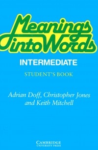  - Meanings into Words Intermediate Student's book: An Integrated Course for Students of English