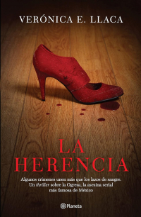 Verónica E. Llaca - La Herencia