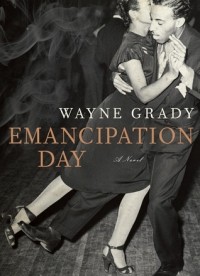 Wayne Grady - Emancipation Day