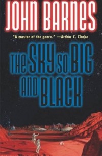 Джон Барнс - The Sky So Big and Black