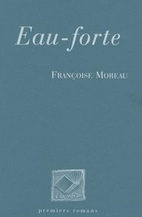 Eau Forte Nouvelle Edition