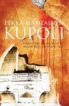Pekka Matilainen - Kupoli